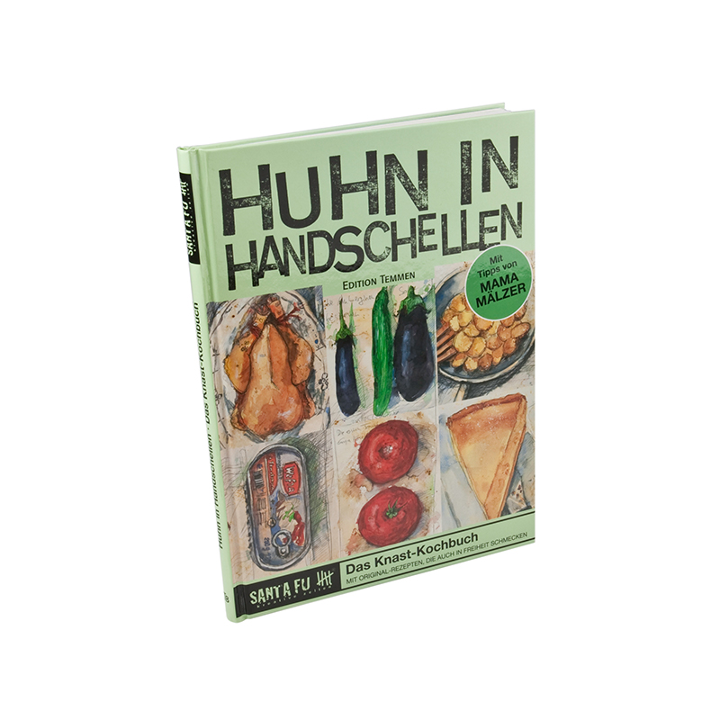 Huhn in Handschellen Das Knast-Kochbuch